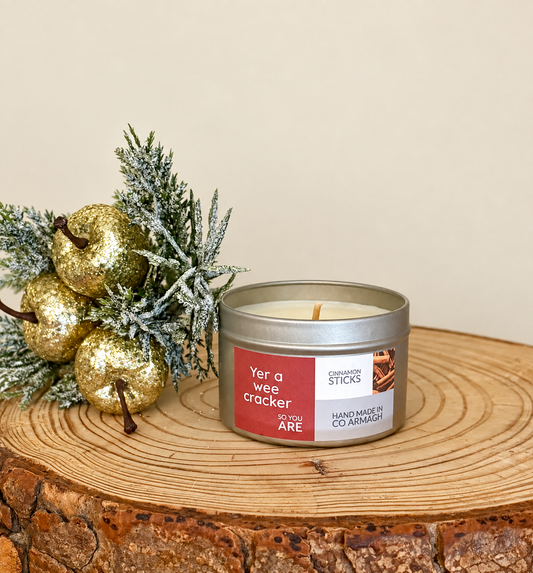 ‘Yer a wee cracker so you are’ Cinnamon Sticks, 96g Candle Tin