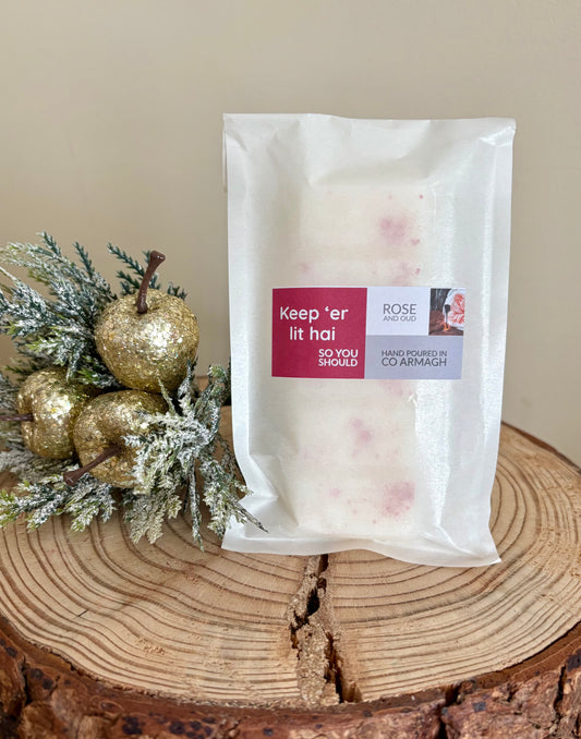 ‘Keep ‘er lit hai so you should’ Rose and Oud 50g Wax Melt