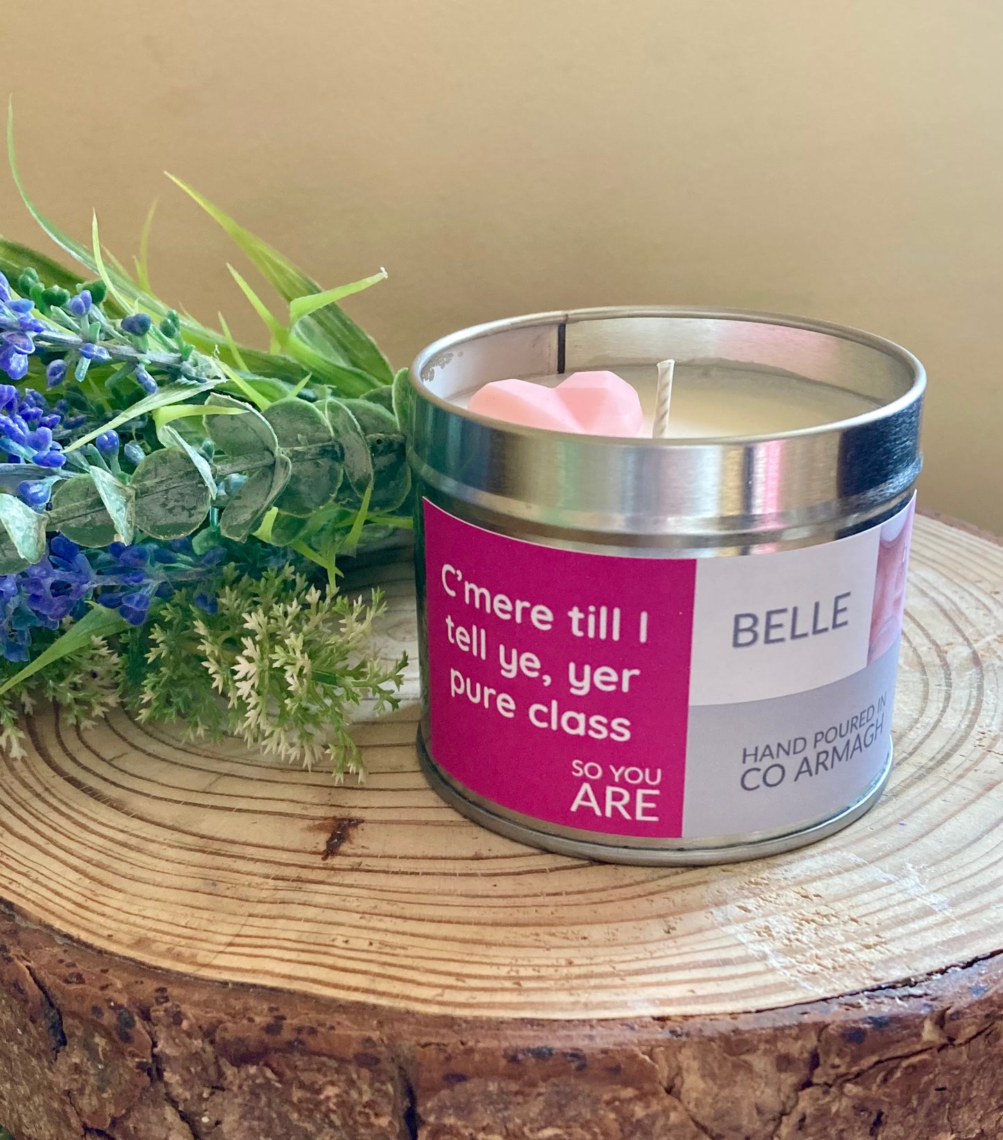 Large candle tin 'C'mere till I tell ye, yer pure class so you are' 190g Belle