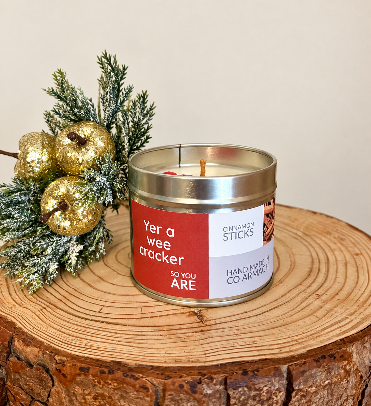 Large candle tin 'Yer a wee cracker so you are’ 190g Cinnamon Sticks